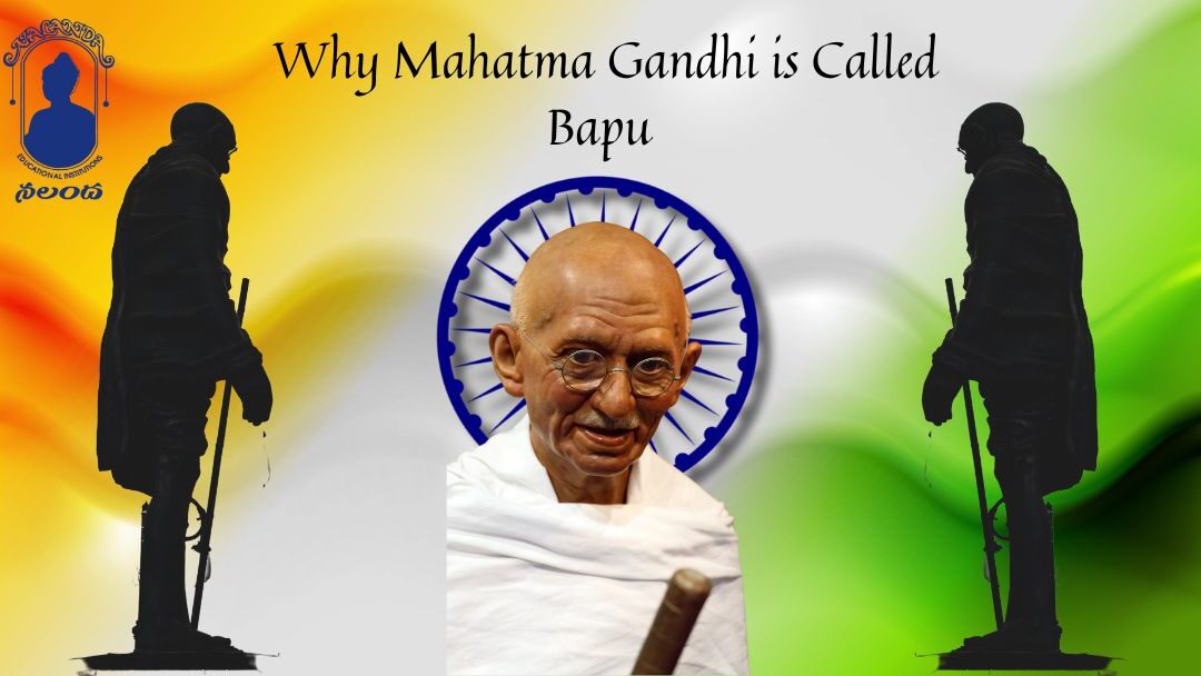 Why is Mahatma Gandhi Called Bapu?