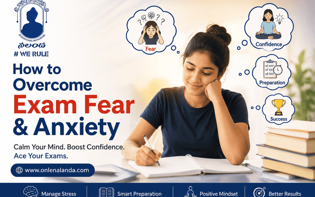 How to Overcome Exam Fear & Anxiety